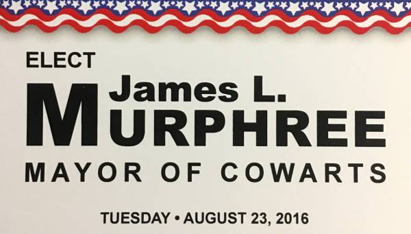 James L. Murphree, ask for your vote for Mayor of Cowarts on August 23rd
