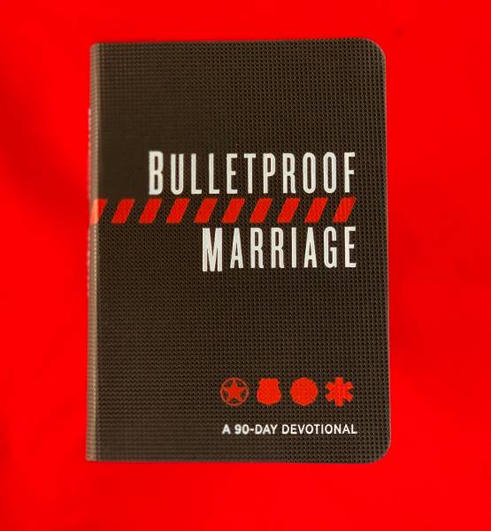 Bulletproof Marriage: a 90 Day Devotional