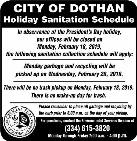City of Dothan Sanitation Schedule for President’s Day Holiday