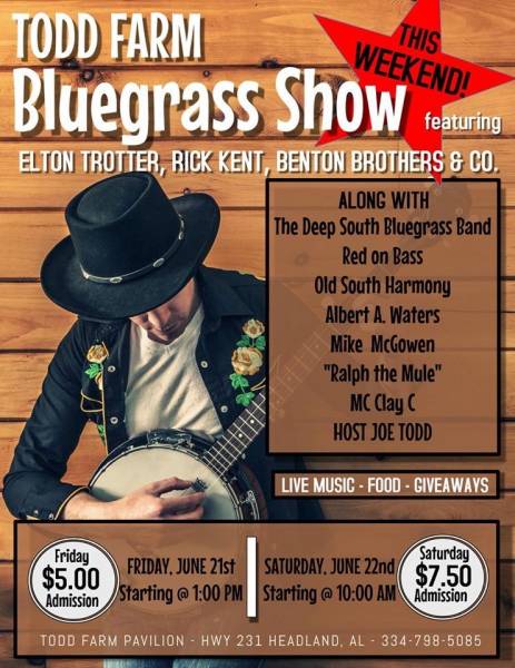Todd Farm Bluegrass Show This Weekend ... HWY 431 Headland, Al
