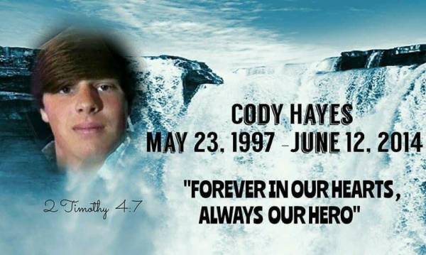 Cody Hayes...His Gift Of Kindness To Others Lives On Forever