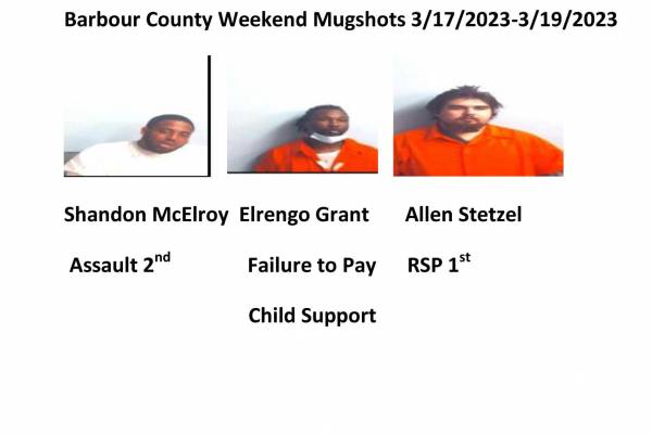 Dale County/ Coffee County/Pike County /Barbour County Weekend Mugshots 3/17/2023-3/19/2023