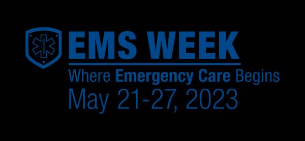 Celebrating EMS Week and Those Who Risk Their Lives Daily