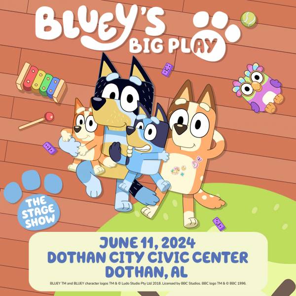 EMMY® AWARD-WINNING PHENOMENON BLUEY BRINGS FIRST LIVE STAGE SHOW TO THE DOTHAN CIVIC CENTER